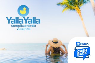 Prenota con YallaYalla e accumula cashback Hubix.it sulla tua vacanza